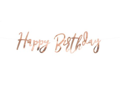 Rose Gold Script Happy Birthday Banner  6.5 inches high, 24" wide 